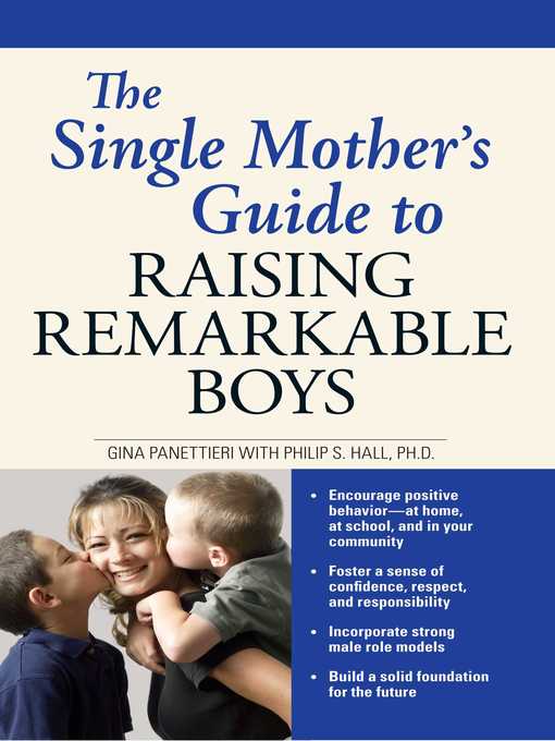 Title details for The Single Mother's Guide to Raising Remarkable Boys by Gina Panettieri - Available